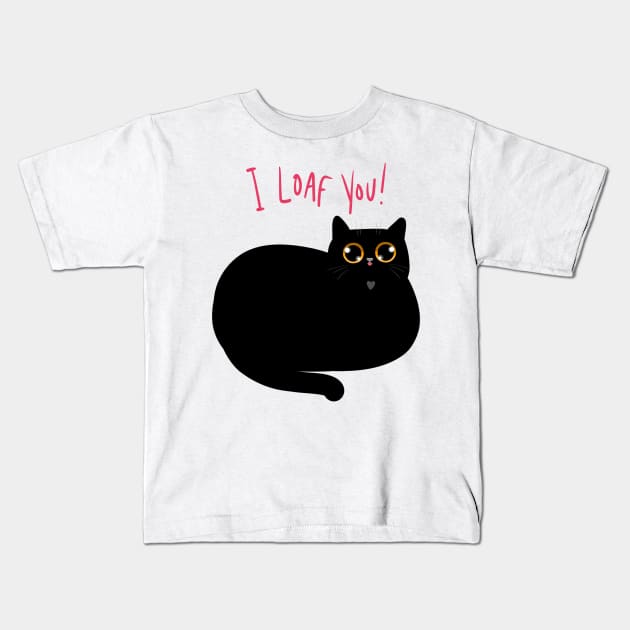 I Loaf You Kids T-Shirt by KilkennyCat Art